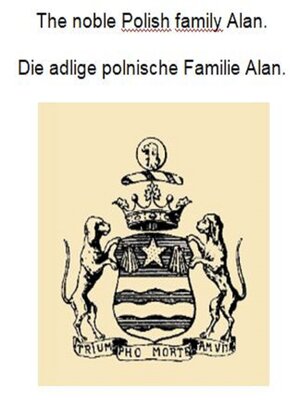 cover image of The noble Polish family Alan. Die adlige polnische Familie Alan.